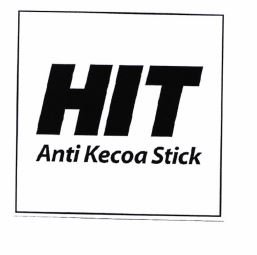 Trademark HIT ANTI KECOA STICK