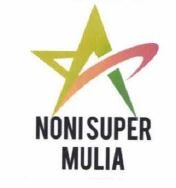 Trademark NONI SUPER MULIA + LOGO
