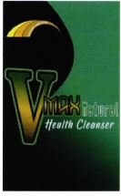 Trademark VMAX natural Health Cleanser