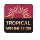 Trademark Tropical Specification(Logo)