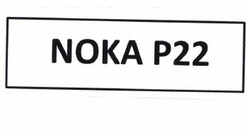 Trademark NOKA P22