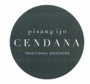 Trademark PISANG IJO CENDANA TRADITIONAL DELICACIES + LOGO