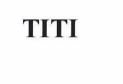 Trademark TITI