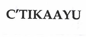 Trademark C'TIKAAYU