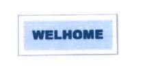 Trademark WELHOME + LOGO