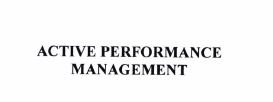 Trademark ACTIVE PERFORMANCE MANAGEMENT