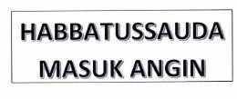 Trademark HABBATUSSAUDA MASUK ANGIN