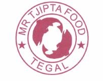 Trademark MR TJIPTA FOOD TEGAL + LOGO