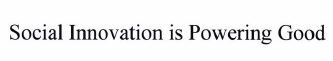 Trademark Social Innovation is Powering Good
