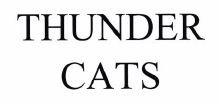 Trademark THUNDER CATS