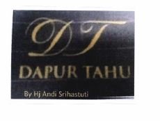 Trademark DT Dapur Tahu By Hj. Andi Srihastuti