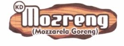 Trademark MOZRENG (Mozzarela Goreng) + LOGO