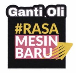 Trademark Ganti Oli#RASAMESINBARU + LOGO