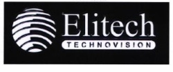 Trademark ELITECH TECHNOVISION + LOGO