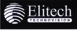 Trademark ELITECH TECHNOVISION + LOGO