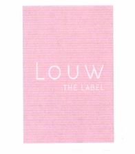 Trademark LOUW THE LABEL