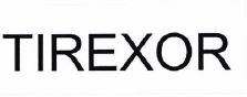 Trademark TIREXOR