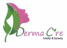 Trademark DERMA C'RE HEALTY & BEAUTY