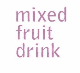 Trademark mixed fruit drink