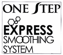 Trademark ONE STEP EXPRESS SMOOTHING SYSTEM