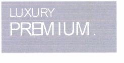 Trademark LUXURY PREMIUM