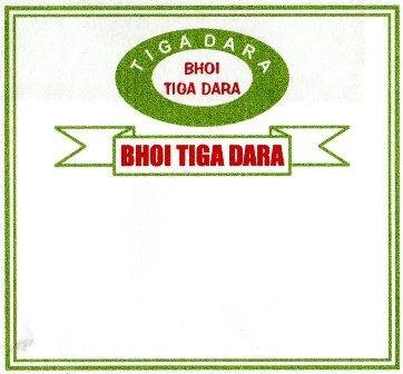 Trademark BHOI TIGA DARA