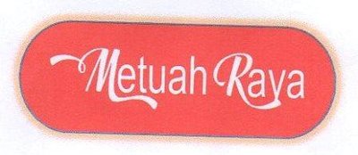 Trademark Metuah Raya