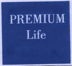 Trademark PREMIUM LIFE