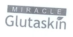 Trademark MIRACLE GLUTASKIN