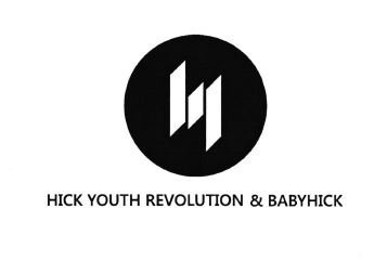 Trademark HICK YOUTH REVOLUTION & BABYHICK