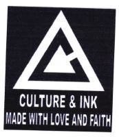 Trademark CULTURE & INK / MADE WITH LOVE AND FAITH + LOGO SEGITIGA