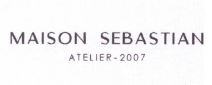 Trademark MAISON SEBASTIAN ATELIER-2007