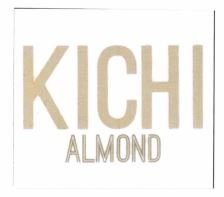 Trademark KICHI ALMOND