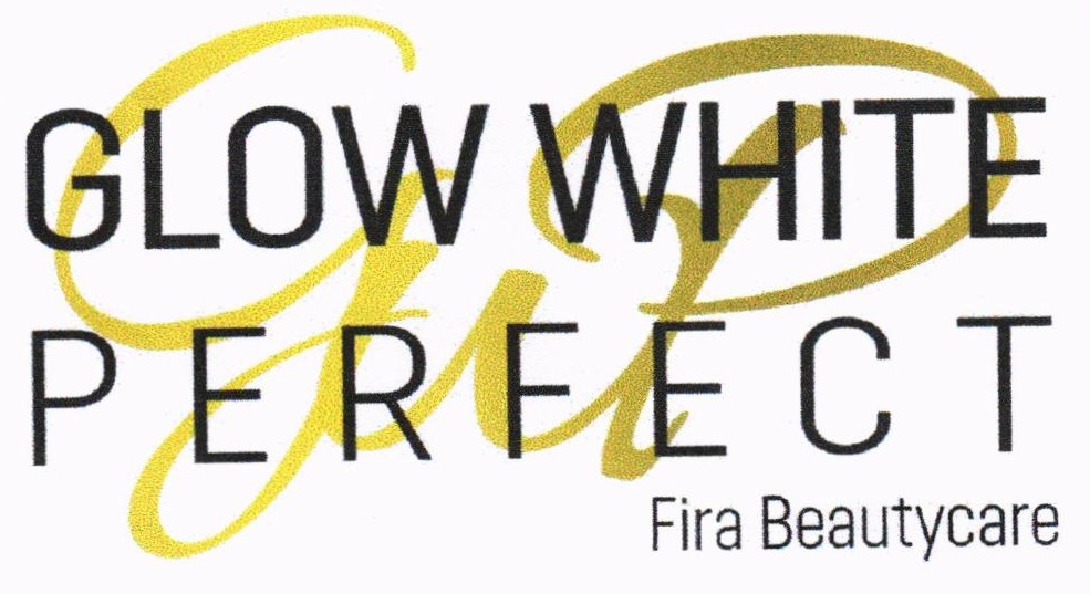 Trademark GLOW WHITE PERFECT FIRA BEAUTYCARE