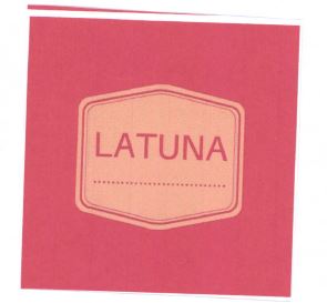 Trademark LATUNA