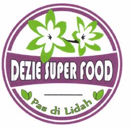 Trademark DEZIE SUPER FOOD + LOGO