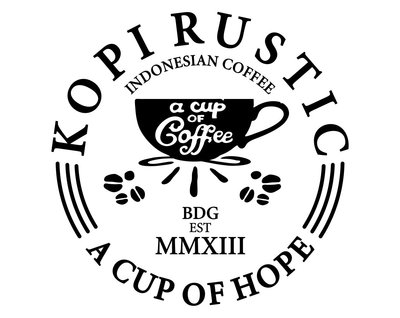 Trademark KOPI RUSTIC Indonesian coffee Bdg Est MMXIII A Cup Of Hope