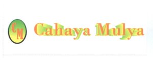 Trademark CM" CAHAYA MULYA"