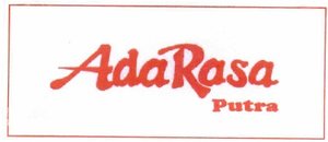 Trademark ADA RASA PUTRA