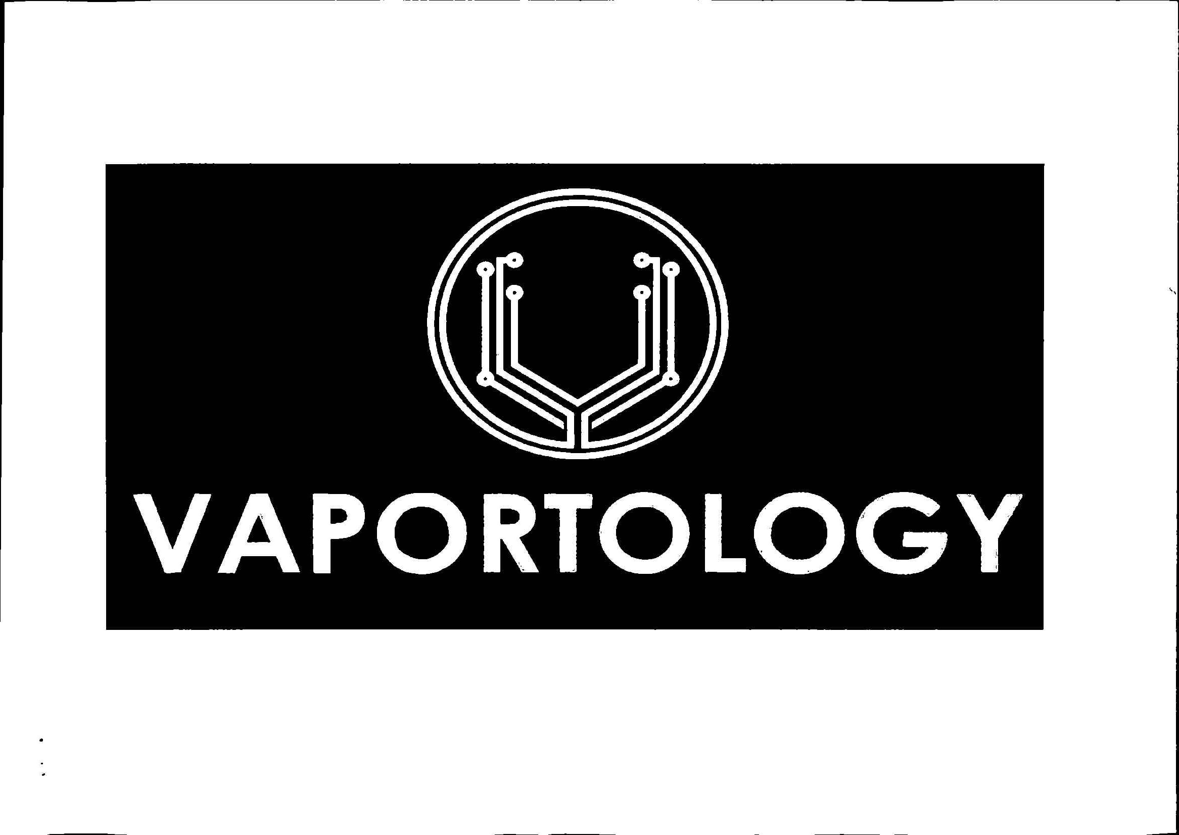 Trademark VAPORTOLOGY