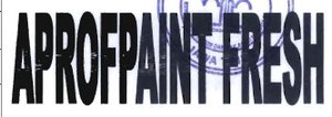 Trademark APROFPAINT FRESH