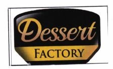 Trademark DESSERT FACTORY