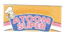 Trademark ATOOM SUPER + LUKISAN