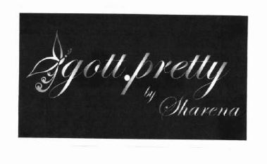 Trademark GOTT PRETTY BY SHARENA