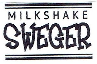 Trademark MILKSHAKE SWEGER