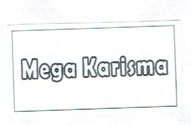 Trademark MEGA KARISMA