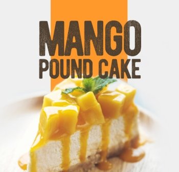 Trademark Mango Pound Cake + Lukisan