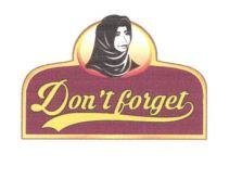 Trademark DON'T FORGET + LOGO