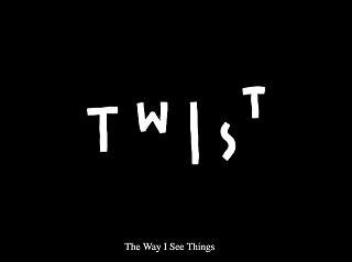 Trademark T W I S T The Way I See Things