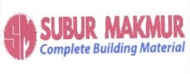 Trademark SUBUR MAKMUR COMPLETE BUILDING MATERIAL + LOGO